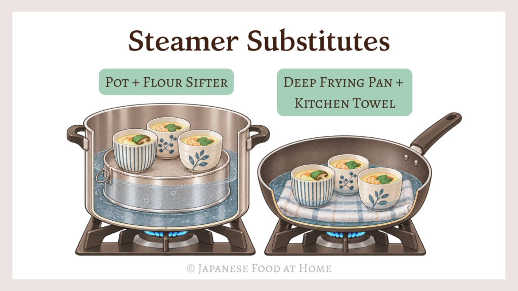 Illustration showing two ways to steam chawanmushi without a steamer: using an inverted flour sifter in a pot or a kitchen towel in a deep frying pan.
